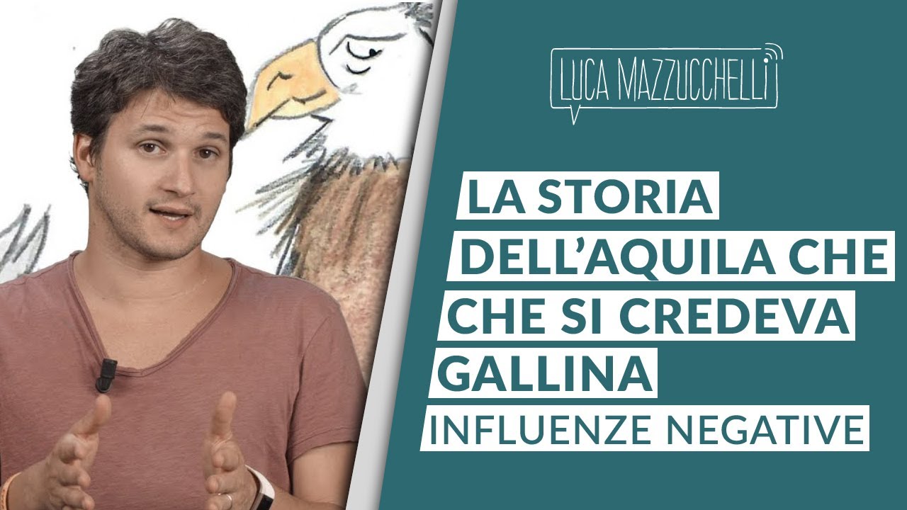 Il potere delle idee e delle influenze negative: la storia dell'Aquila che si credeva Gallina