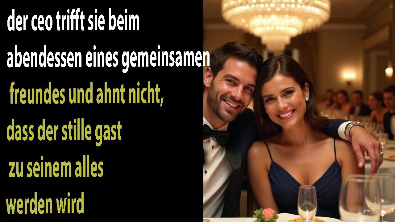 der ceo trifft sie beim abendessen – und ahnt nicht, dass sie sein alles wird
