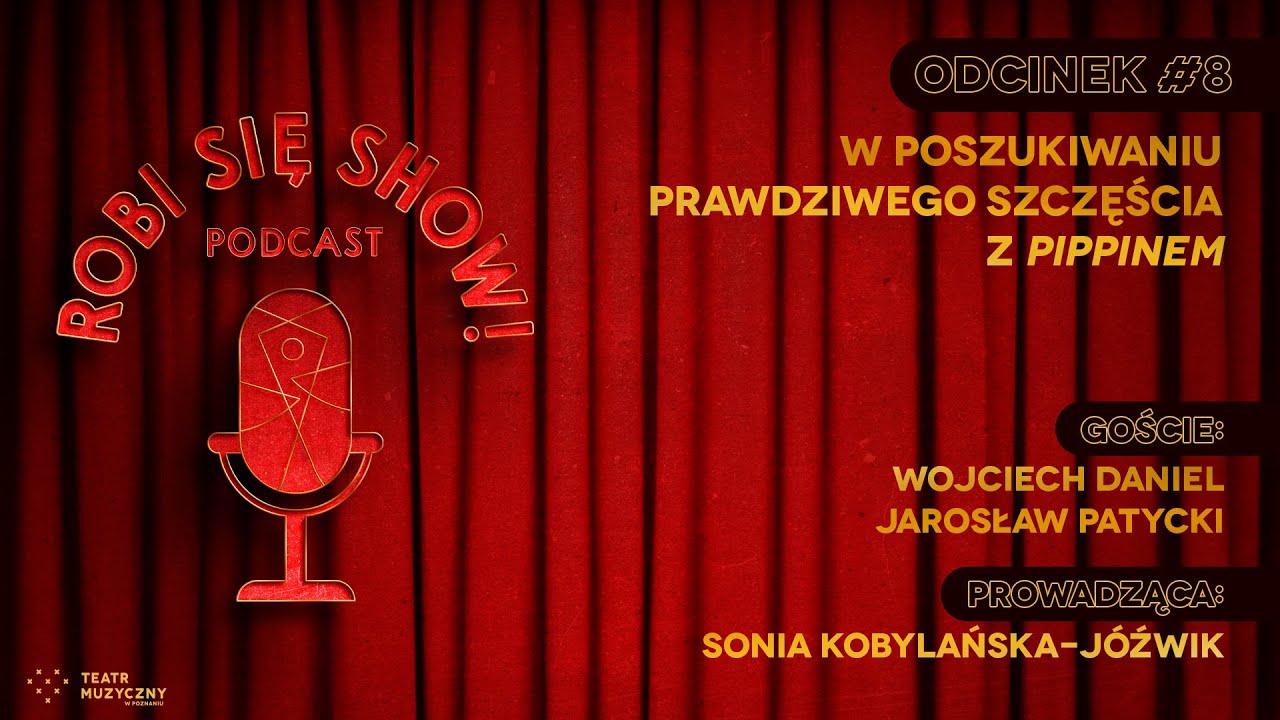 ROBI SIĘ SHOW! #8 - W poszukiwaniu prawdziwego szczęścia z Pippinem