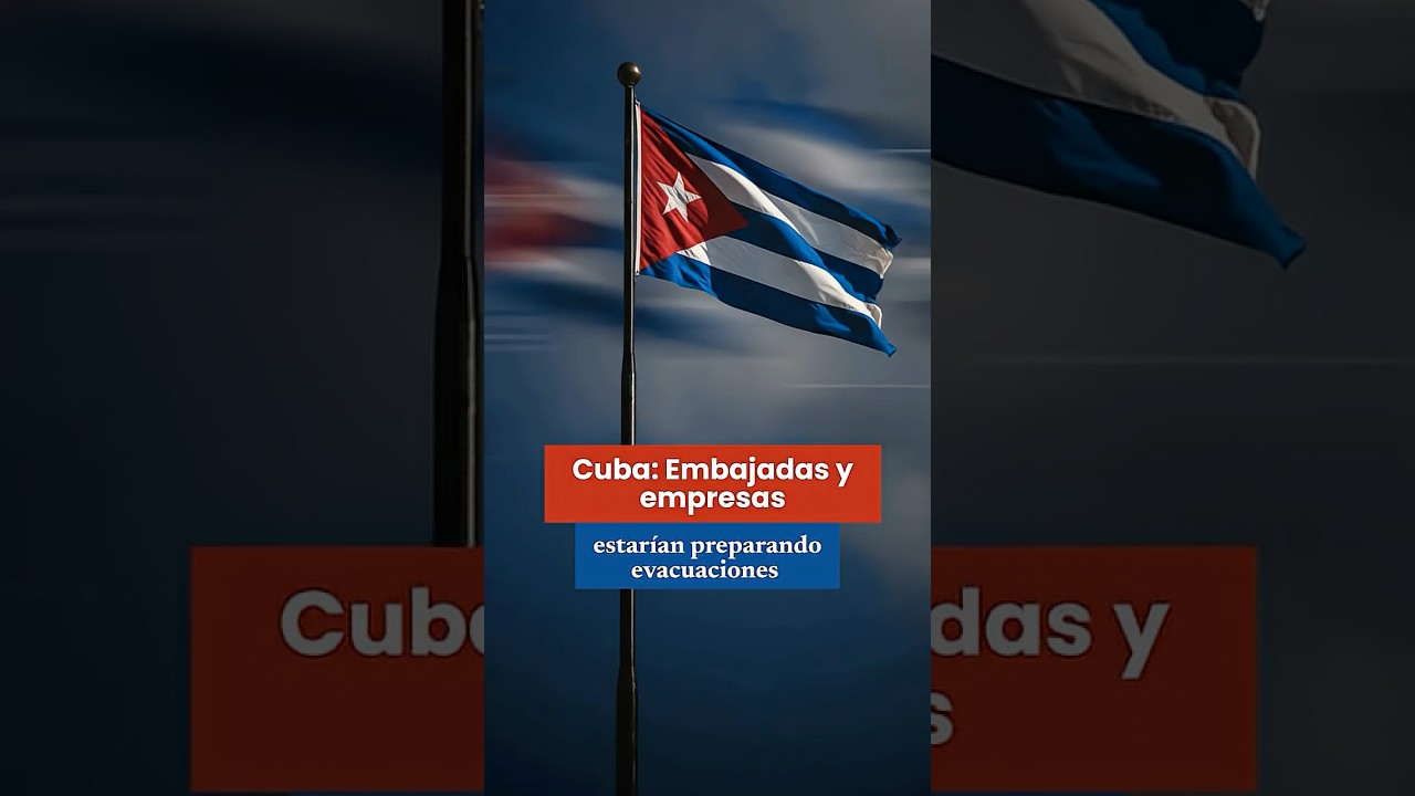 Cuba: Embajadas anunciar&iacute;an evacuaciones