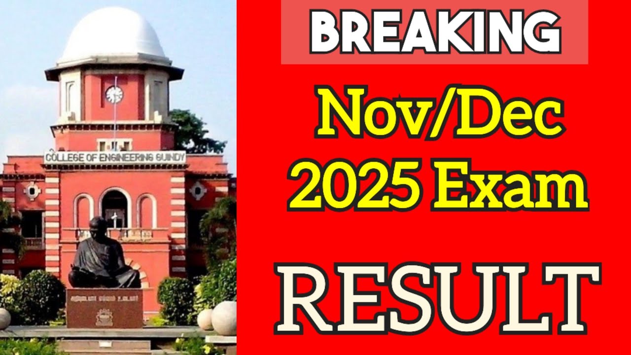 Anna University Result Update and Paper Valuation Update for Nov Dec 2025