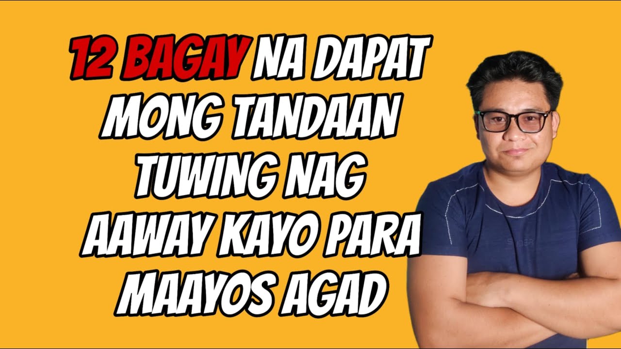 ⏺️12 BAGAY NA DAPAT TANDAAN TUWING NAG AAWAY KAYO // KUYA MAEL