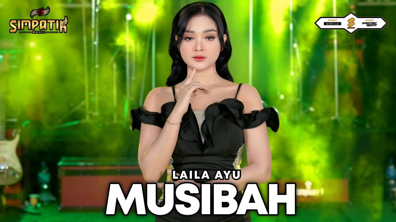menangis bawakan lagu ini - MUSIBAH - LAILA AYU - SIMPATIK MUSIC