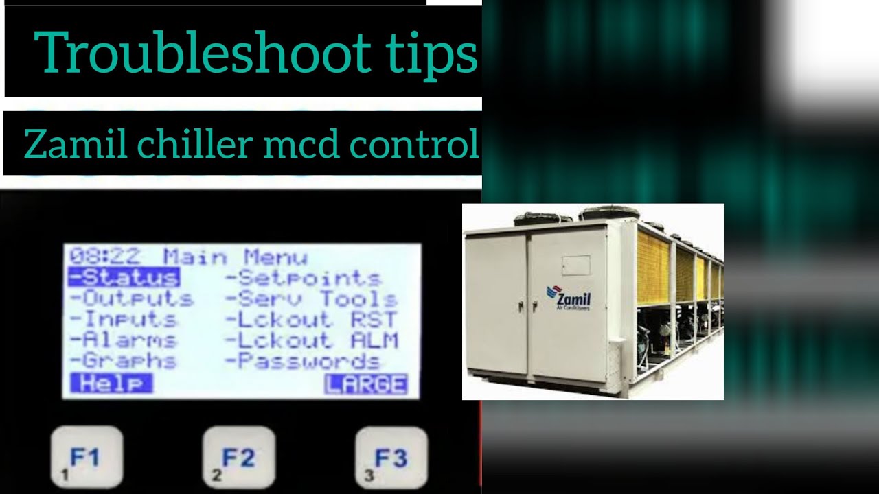 MCS Chiller Troubleshooting, zamil chiller, mcs chiller, mcs control, 