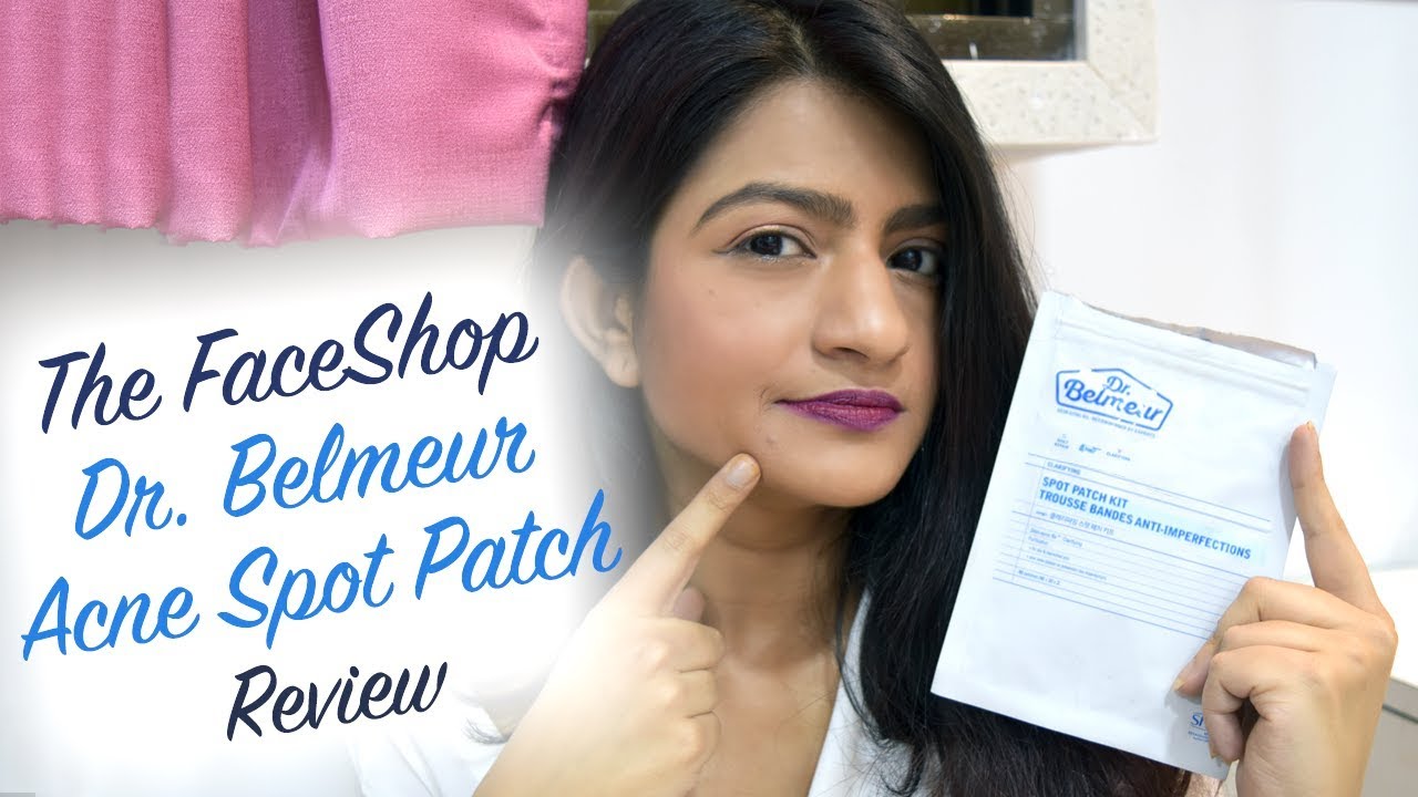 The FaceShop Dr. Belmeur Acne Spot Patch Kit - Does it really work? | Roshni Chaudhari