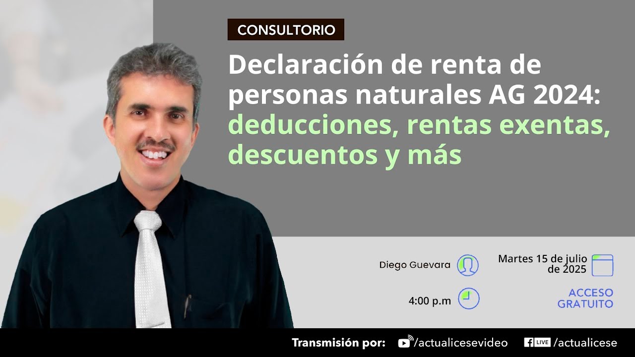 Declaración de renta de personas naturales AG 2024: deducciones, rentas exentas, descuentos y más