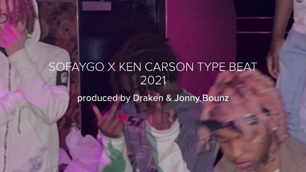 [BOUNCY]&nbsp;KEN CARSON X SOFAYGO TYPE BEAT 2021