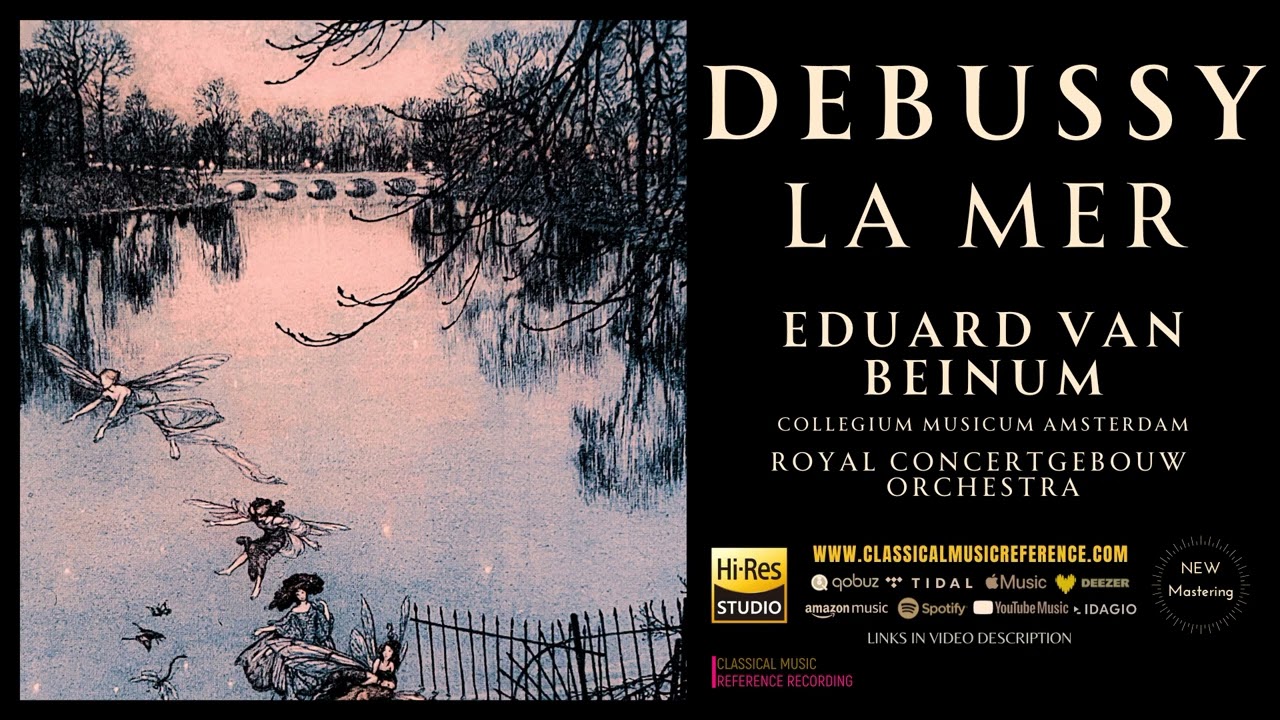 Debussy: La Mer (reference recording: Eduard van Beinum, Royal Concertgebouw Orchestra / Remastered)