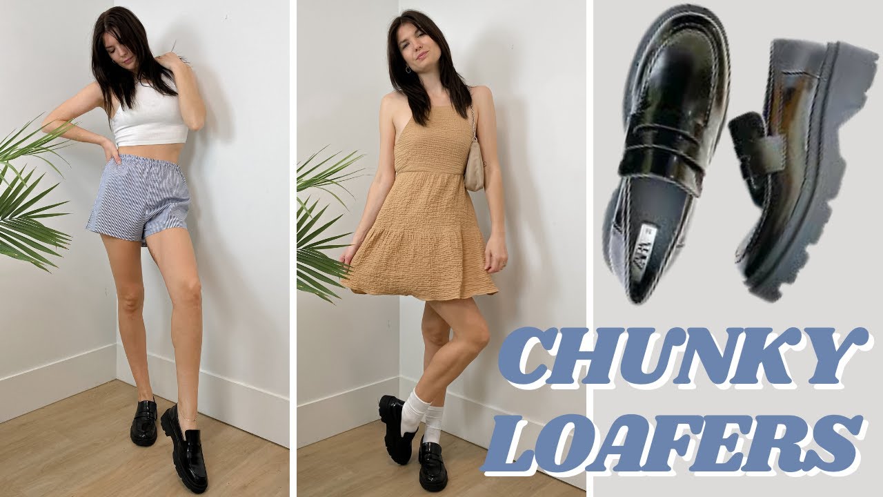 STYLING CHUNKY LOAFERS - Spring/Summer 2021