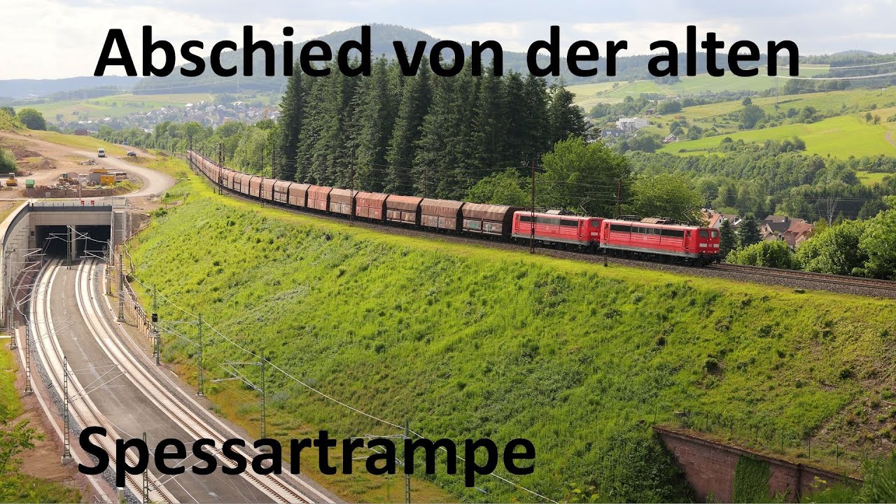 Abschied von der alten Spessartrampe am 07.06.2017