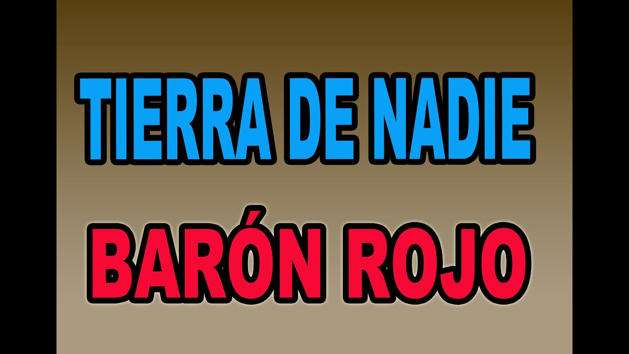 POR QUÉ TIERRA DE NADIE ES UN TEMA INFRAVALORADO DE BARON ROJO?? /COMO TOCARLO EN GUITARRA!!