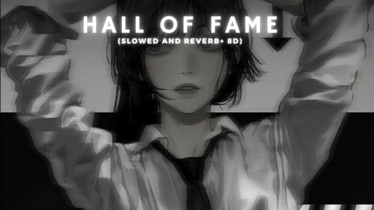 Hall of fame ( slowed and reverb ) lyrics