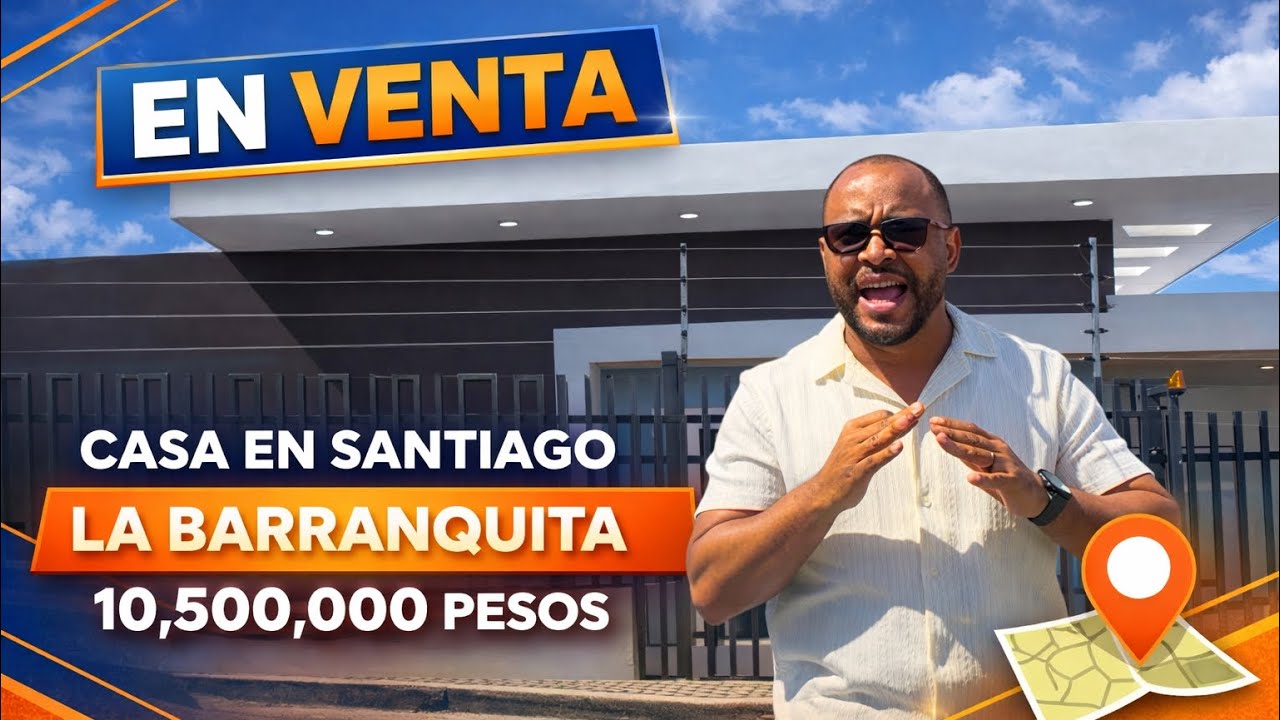 🔹 BLOG | RECORRIDO POR CASA EN VENTA EN LA BARRANQUITA, SANTIAGO