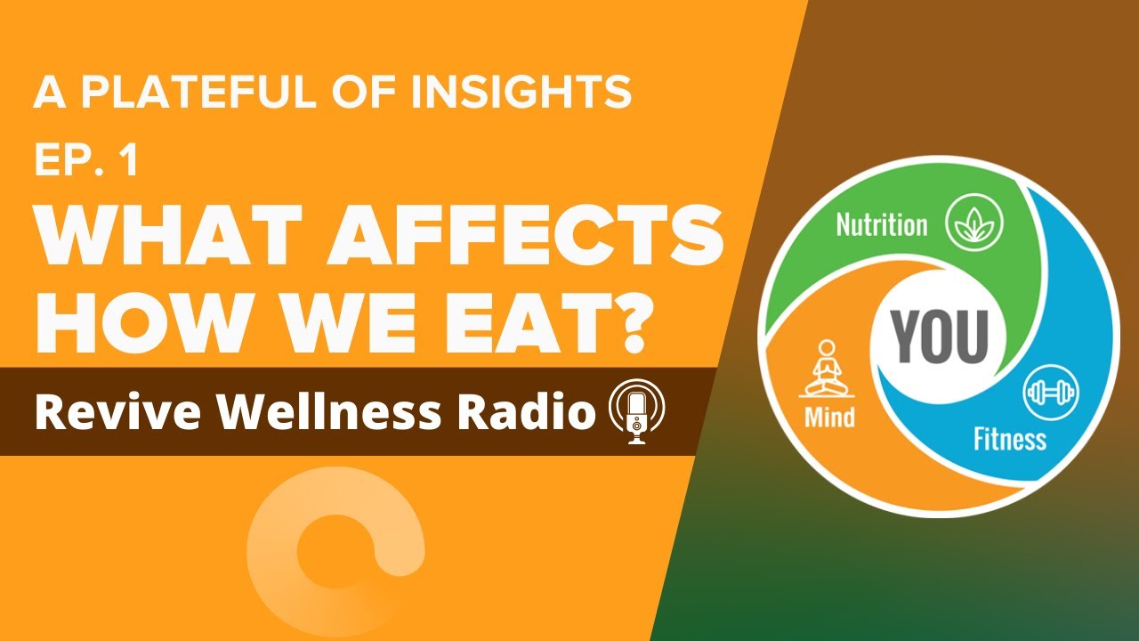 Factors that Impact Nutrition | A Plateful of Insights Ep. 1