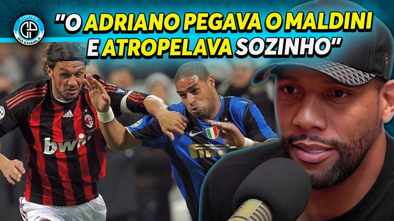HISTÓRIAS SURREAIS DO ADRIANO IMPERADOR NA INTER DE MILÃO