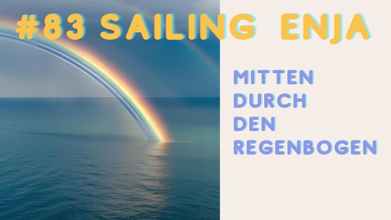 83 Mitten durch den Regenbogen