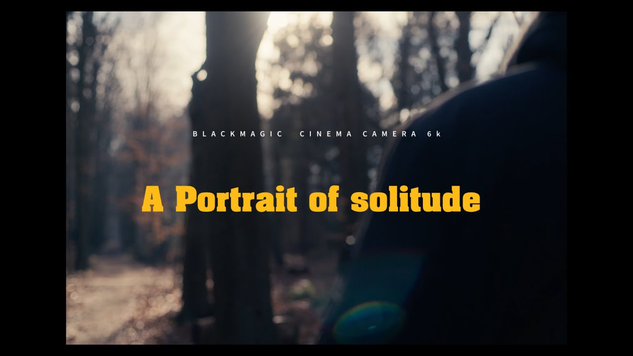 A Portrait of solitude | Blackmagic cinema camera 6k FF