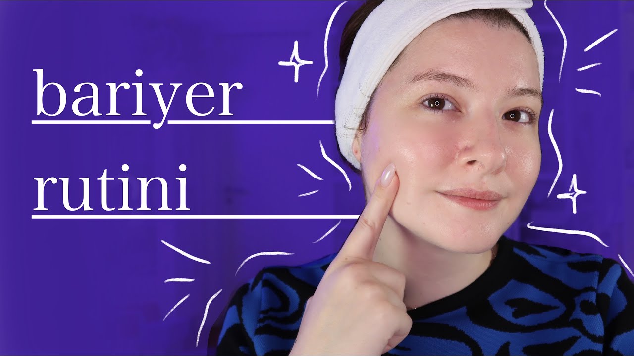 bariyer onarıcı cilt bakım rutini │ içerikler & yeni keşifler