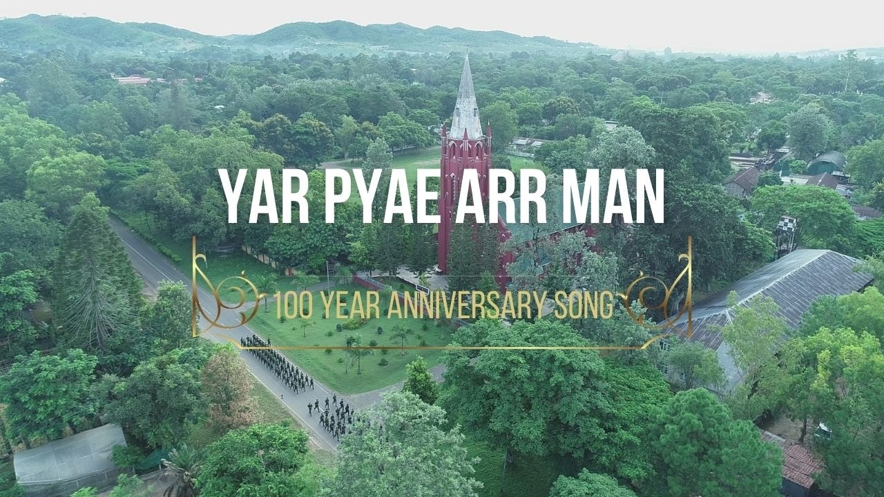 Yar Pyae Arr Man I 100 Year Anniversary Song