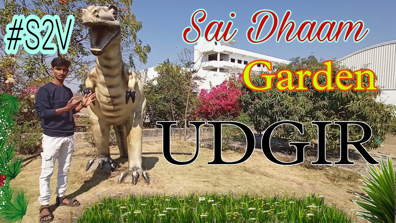 😍🦕 || Sai Dhaam Garden ||🌷⛳ || #SHOEB S2V || #YOUTUBE || #Udgir ||