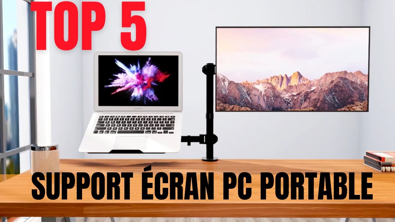 Top 5 des Meilleurs Supports Écran PC avec Plateau pour Ordinateur Portable