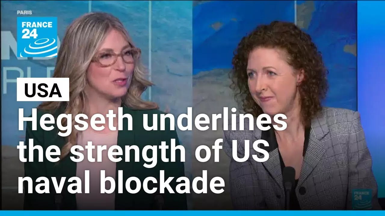 US Defense Secretary Hegseth: 'US blockade has gone global' &bull; FRANCE 24 English
