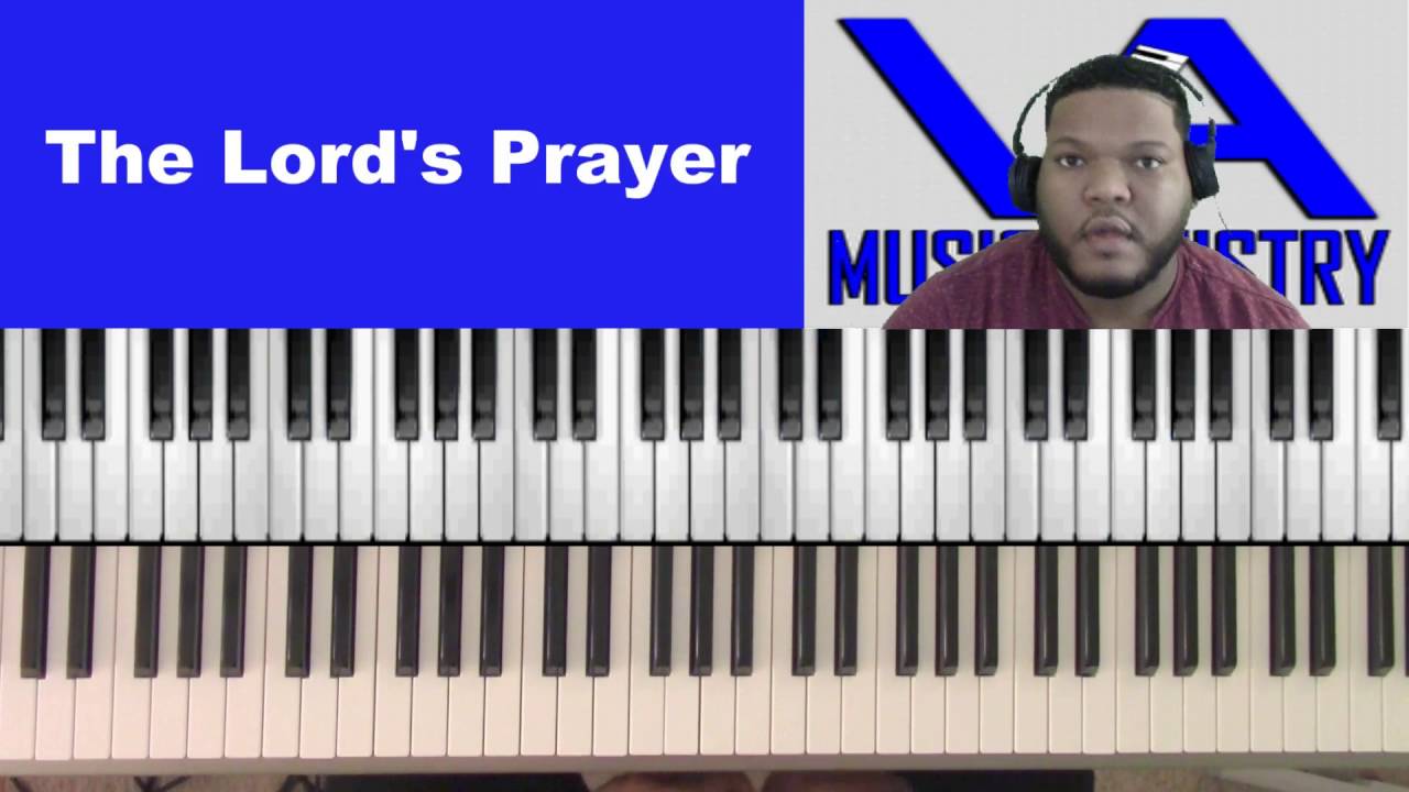 The Lord's Prayer (Jarrell Little on keys)