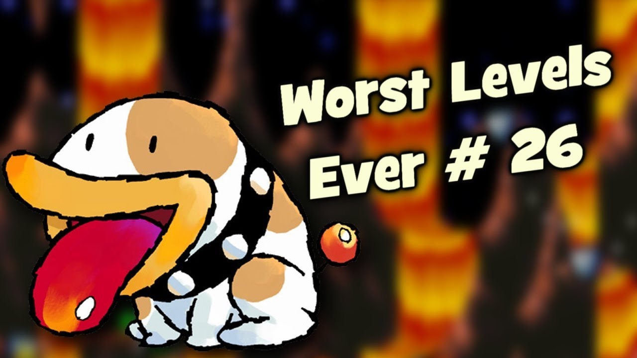 Worst Levels Ever # 26