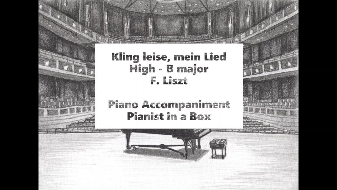 F. Liszt - Kling leise, mein Lied (High - B major) - karaoke - piano accompaniment