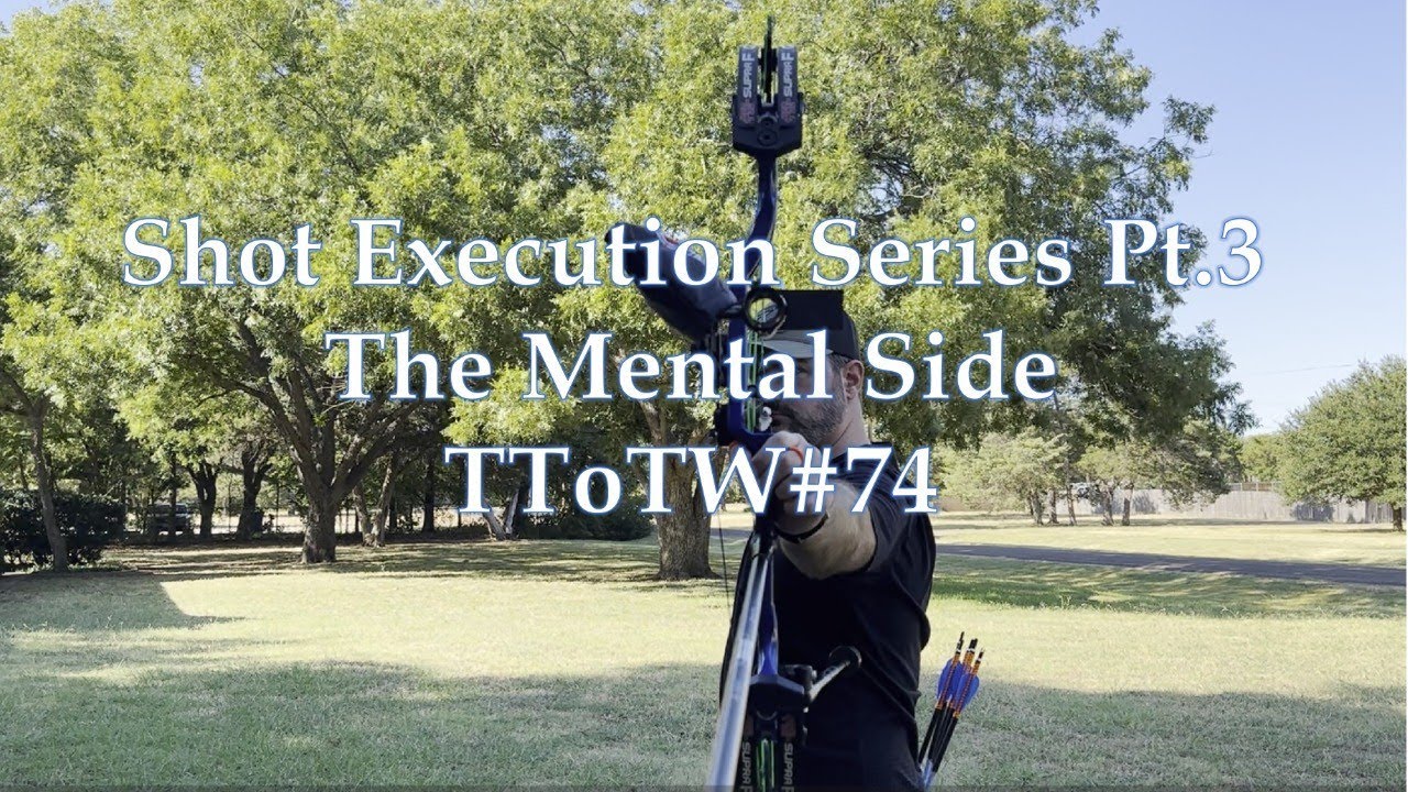 Shot Execution Series Pt.3 The Mental Part of Shot Execution and Set Up (TToTW#74)