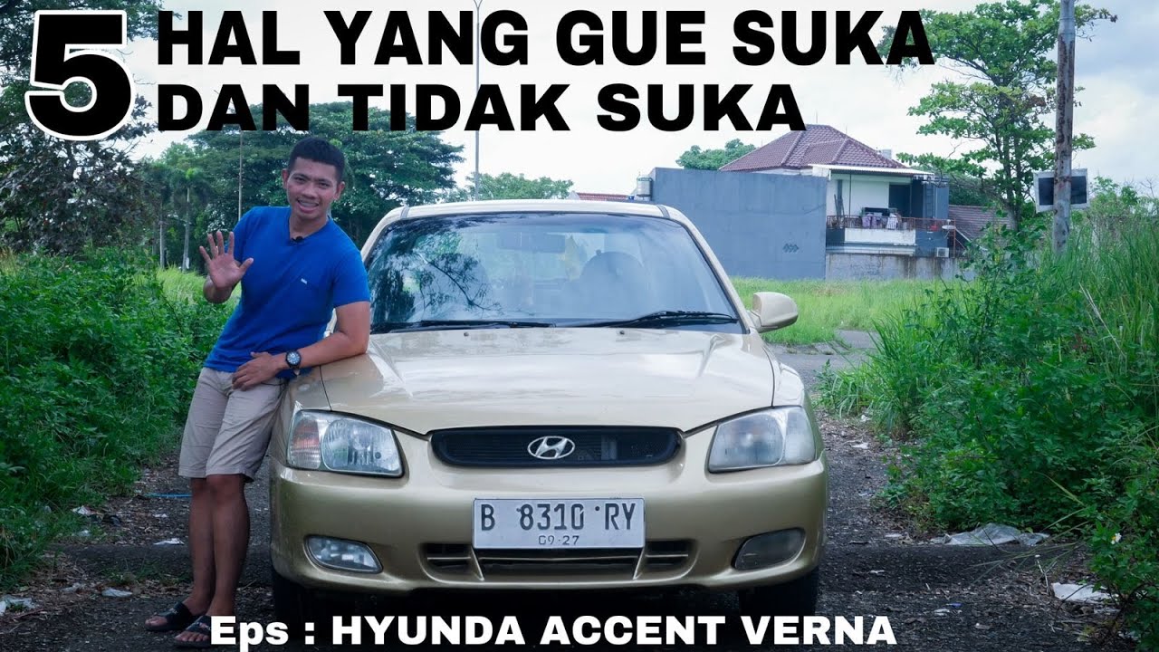 Kelebihan Dan Kekurangan Hyundai Verna ( Review Hyundai Verna By MBG)