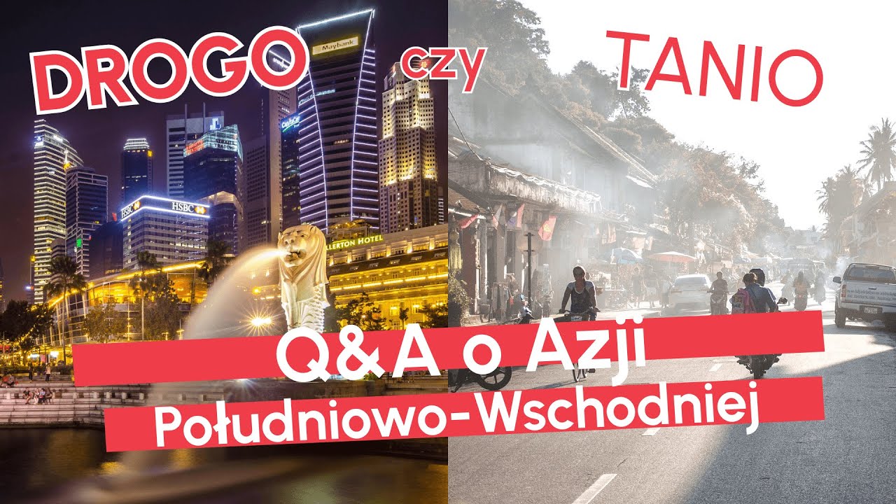 🇹🇭 Azja Południowo-Wschodnia bez tajemnic! 🇻🇳🌴 [Q&A #1] – Jak tanio podróżować do Azji?