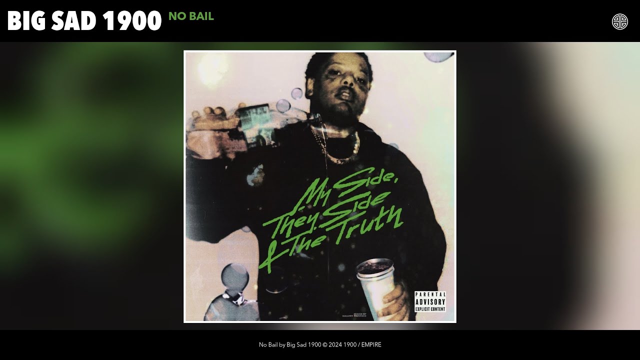 Big Sad 1900 - No Bail (Official Audio)