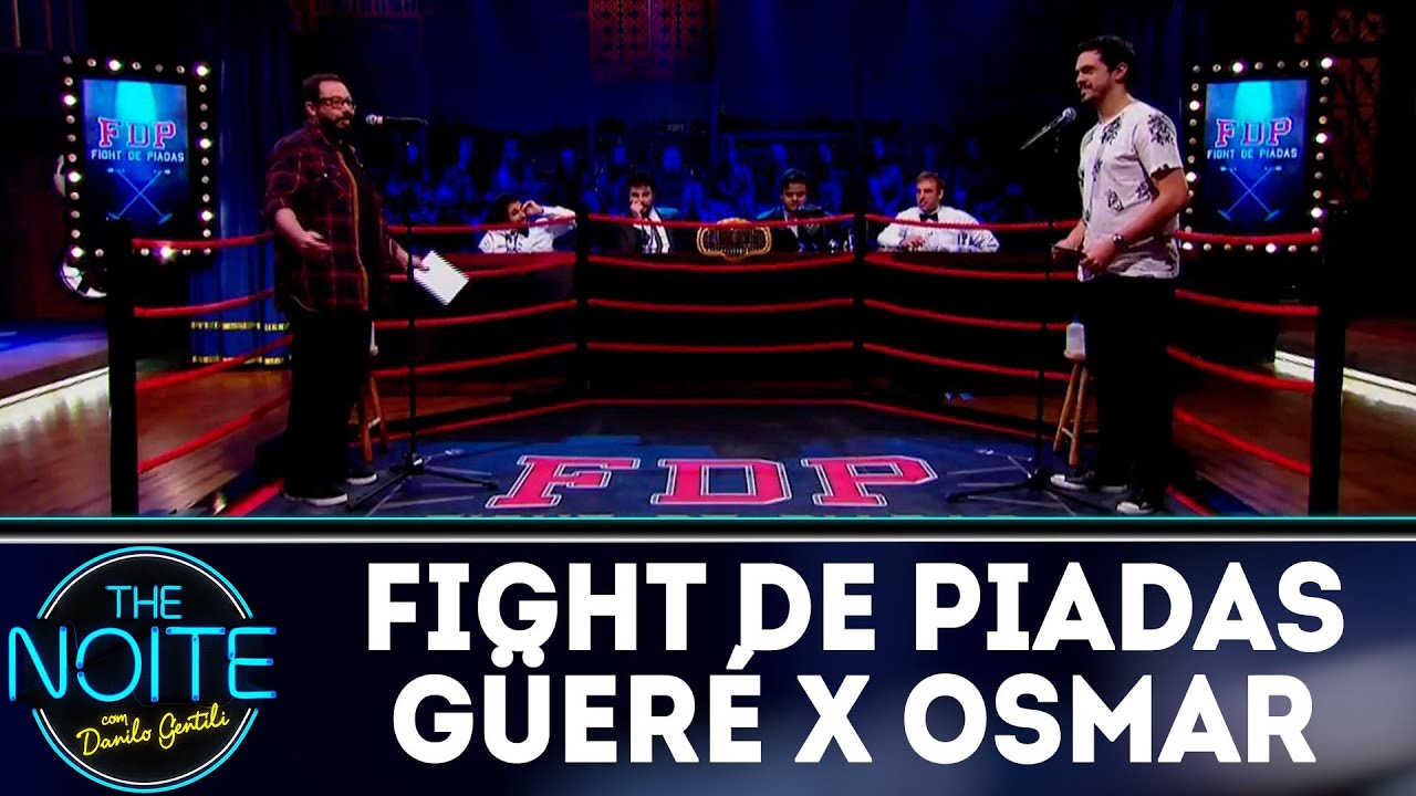 Fight de Piadas: Fábio Güeré x Osmar Campbell - Ep.24 | The Noite (29/08/18)