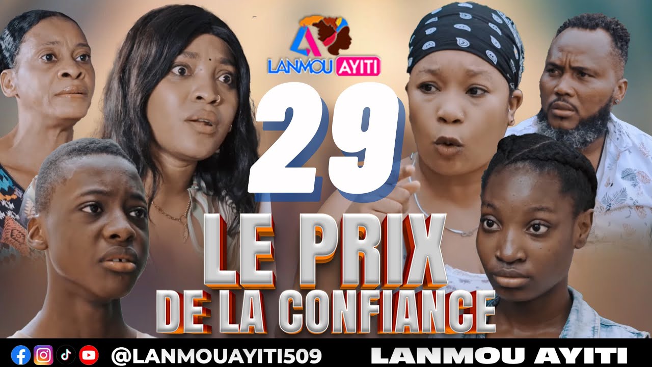 LE PRIX DE LA CONFIANCE PART 29 NOUVO FEYTON WILMIX PROD & LANMOU AYITI DARLINE/ROMERO/ MOLY/ JAMES