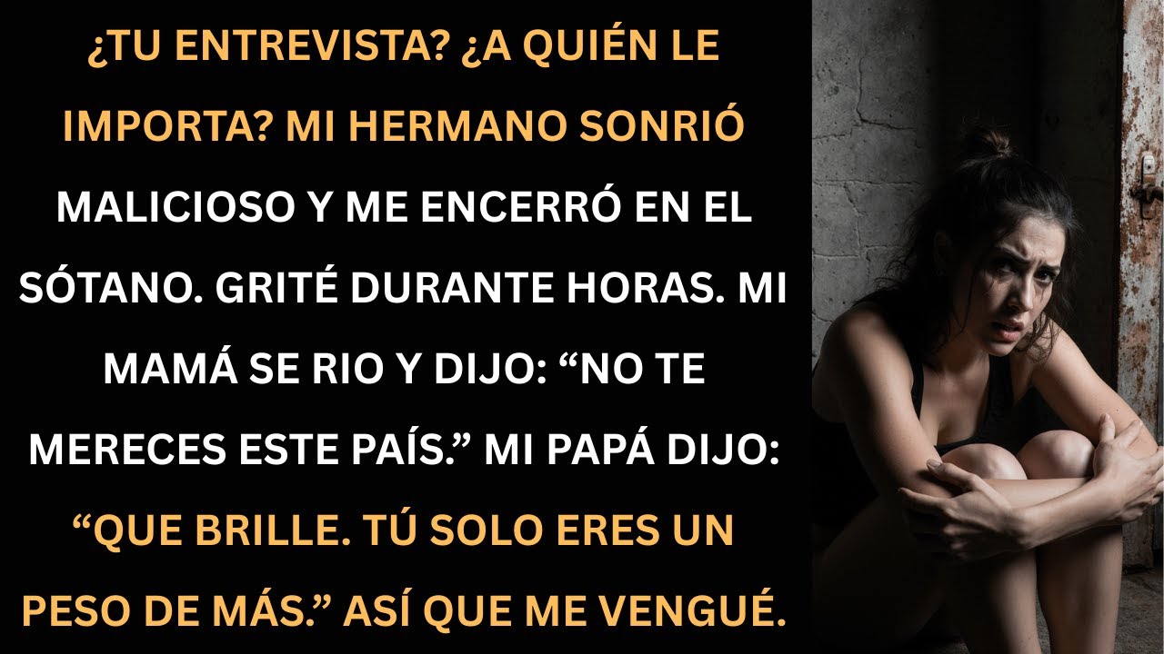 Me Encerraron en el Sótano el Día de Mi Entrevista y Mi Familia Me Traicionó — Así Me Vengué,