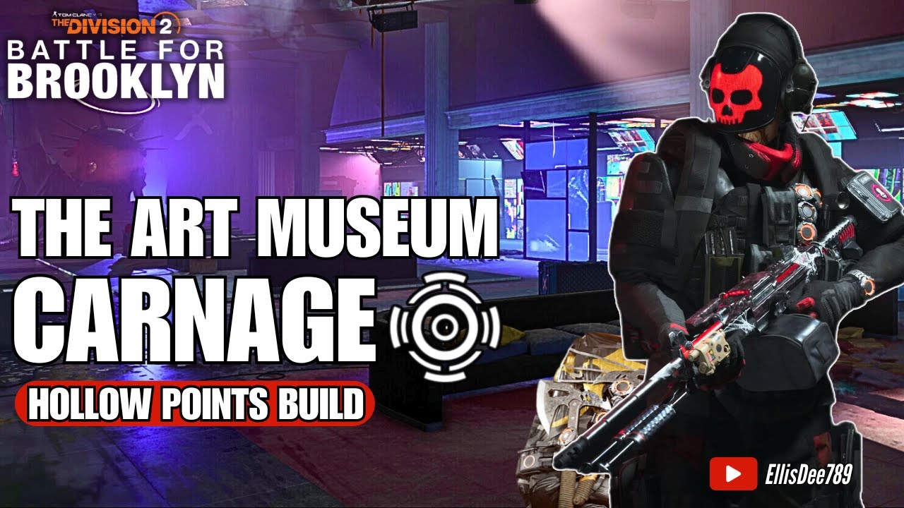 The Art Museum | CARNAGE Hollow Points Tank Support Build - The Division 2: Battle for Brooklyn DLC