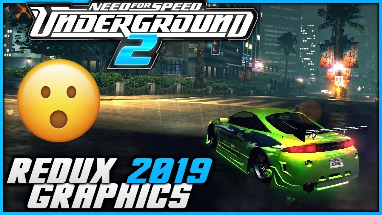 Need For Speed Underground 2 - 2019 Graphics 1440p Redux