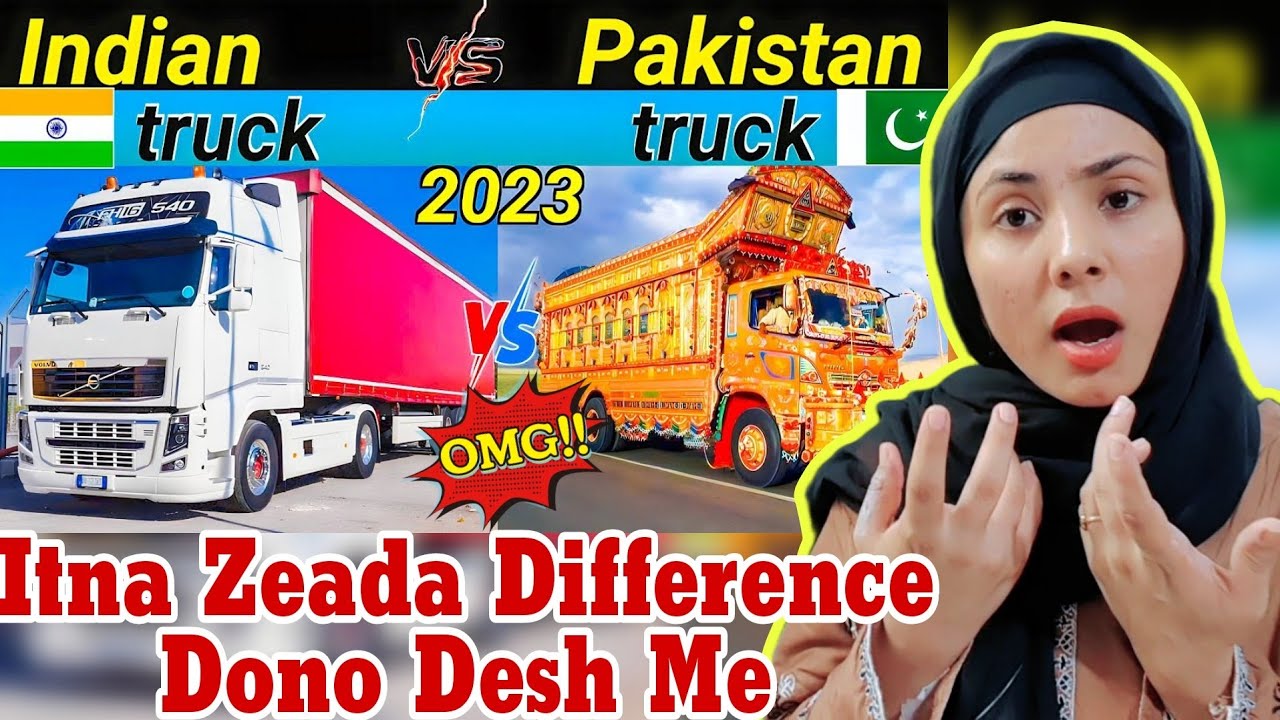 Pakistani Reaction On indian truck vs Pakistan truck, Comparison between truck comparison