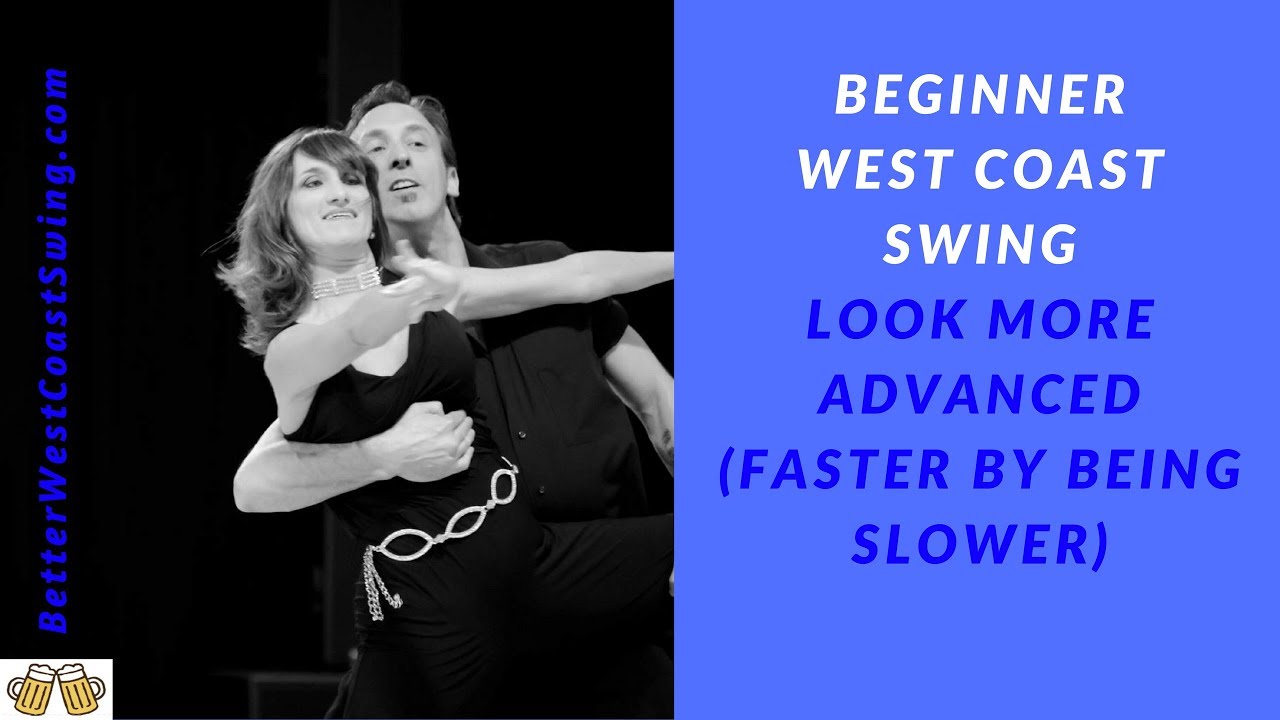 How to Look More Advanced (Fast) as a Social Dance West Coast Swing Dance Partner