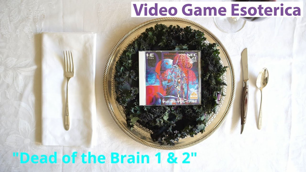 Dead of the Brain 1 and 2 - PC Engine - Ten Course Tasting - EP 23 - Video Game Esoterica