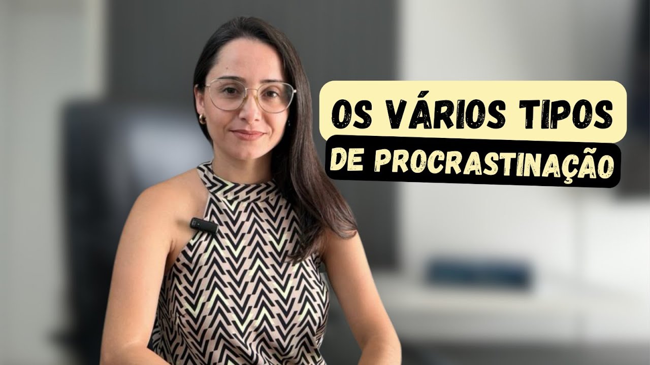 Os tipos de PROCRASTINAÇÃO que sabotam sua APROVAÇÃO (e quase ninguém percebe)