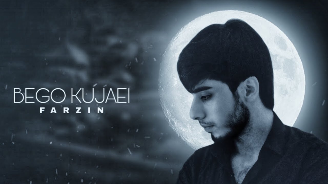 Farzin - Begoo Kujae - به من بگو کجایی