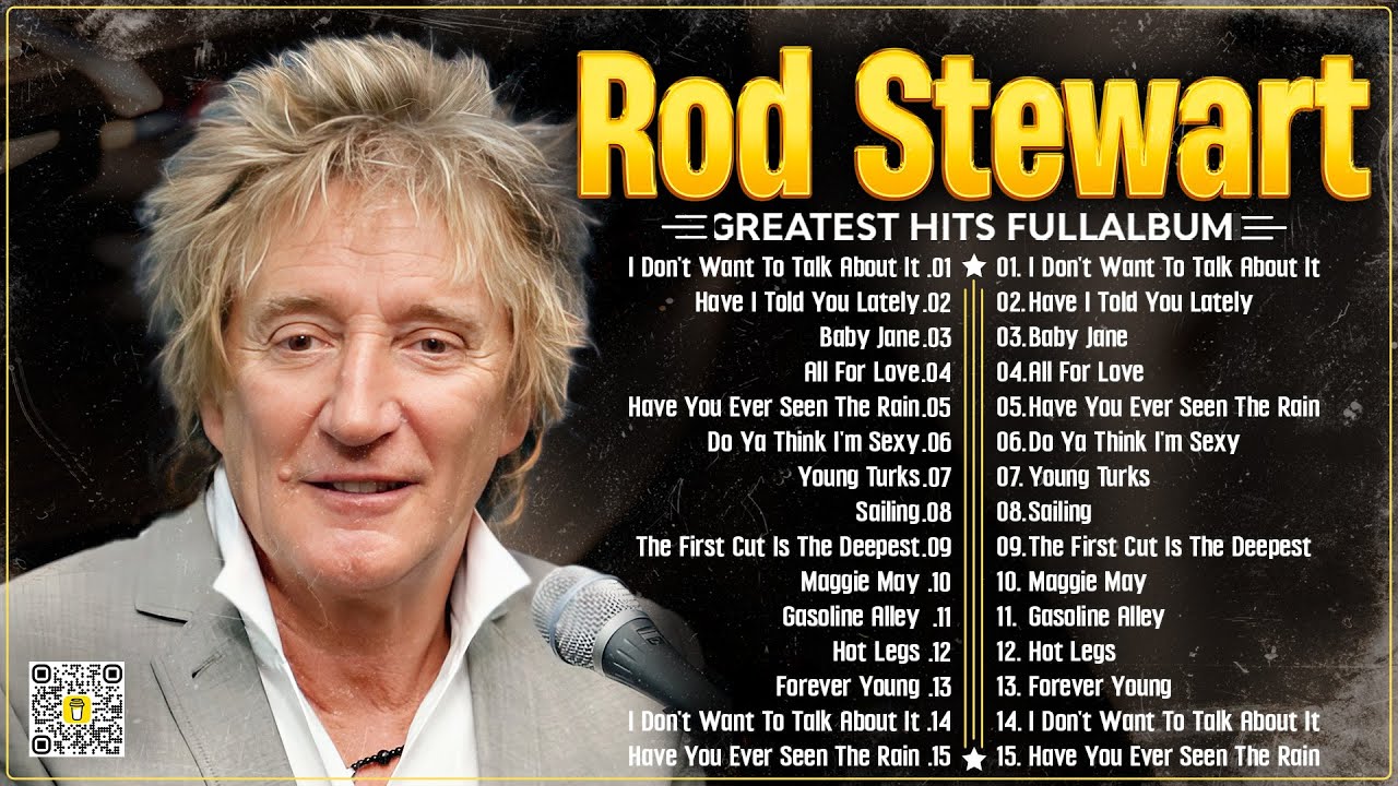 Best Songs Rod Stewart Greatest Hits Full Album⭐The Best Soft Rock Of Rod Stewart.