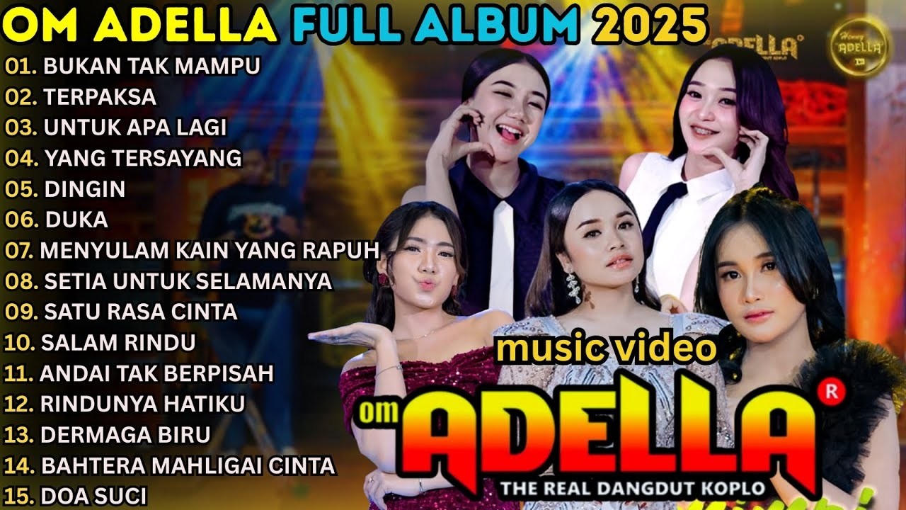 BUKAN KU TAK MAMPU - TERPAKSA - UNTUK APA LAGI | OM ADELLA ALBUM SHERLY ADELLA DANGDUT TERBARU 2026