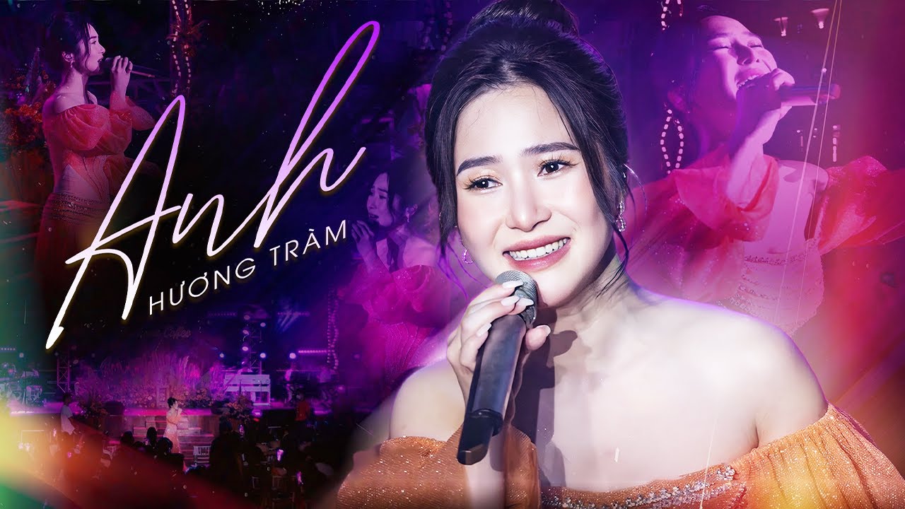 Anh - Hương Tr&agrave;m Live Version | live at Đ&ecirc;m Nhạc Dưới Trăng | Official Music Video