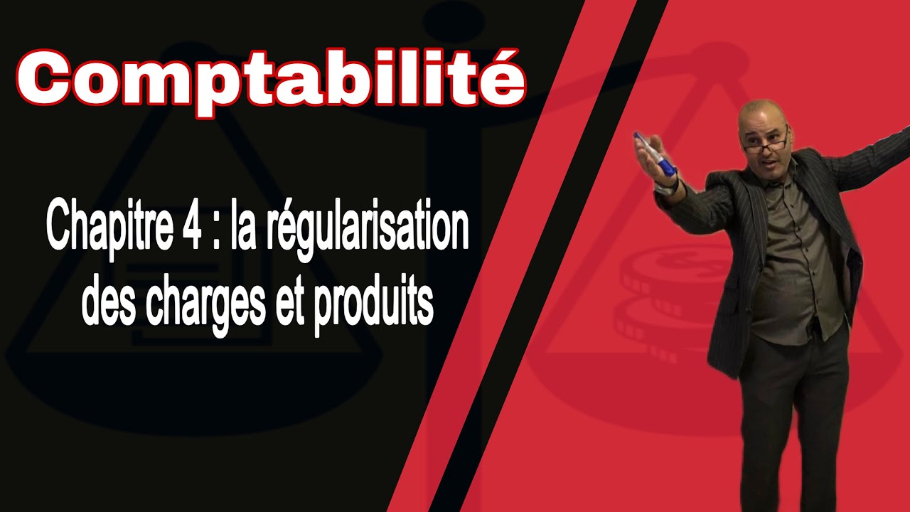 La régularisation des charges et produits 📚🔥