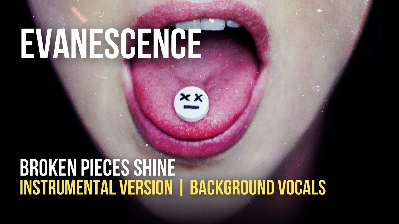 Evanescence - Broken Pieces Shine (Instrumental / Background Vocals)