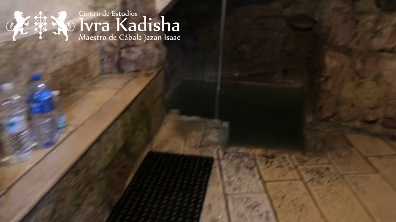 La santidad de las aguas de la Mikve del AriZal.