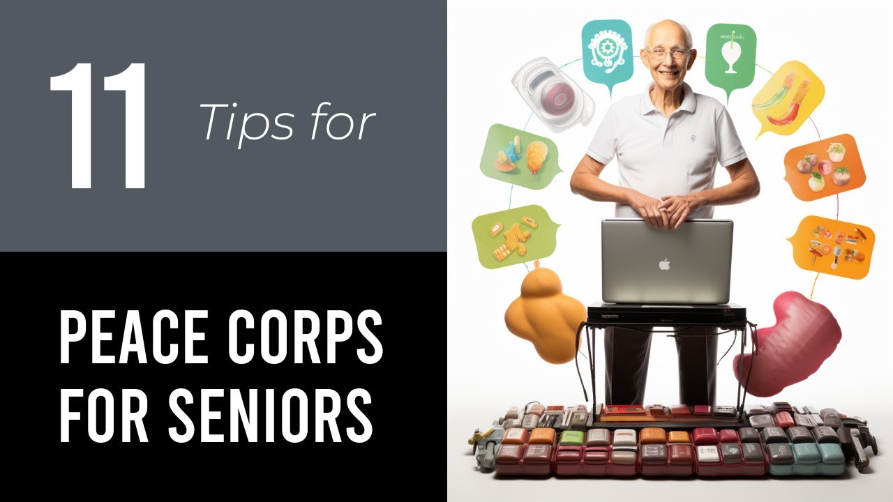 11 Tips On Peace Corps For Seniors